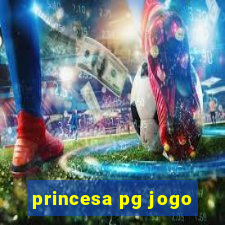 princesa pg jogo